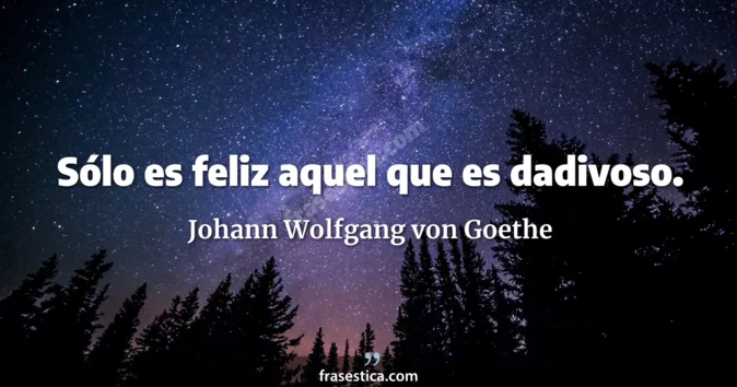 Cita de Johann Wolfgang von Goethe