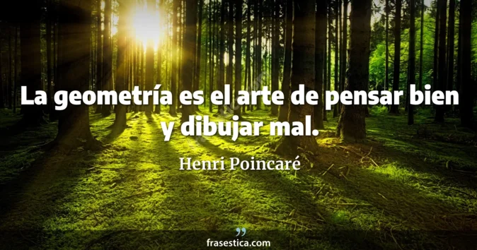 Cita de Henri Poincaré