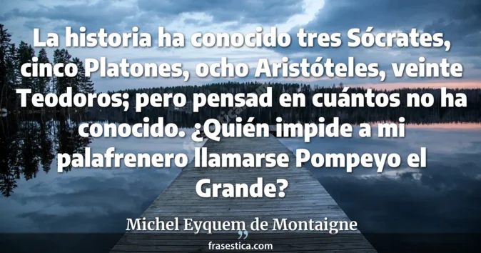 Cita de Michel Eyquem de Montaigne