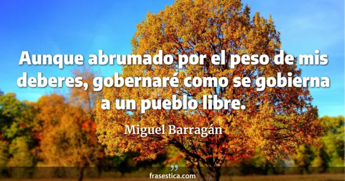 Cita de Miguel Barragán