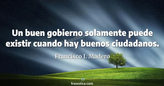Cita de Francisco I. Madero