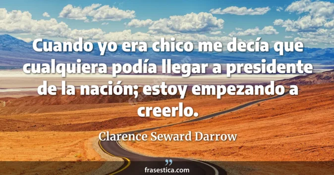 Cita de Clarence Seward Darrow