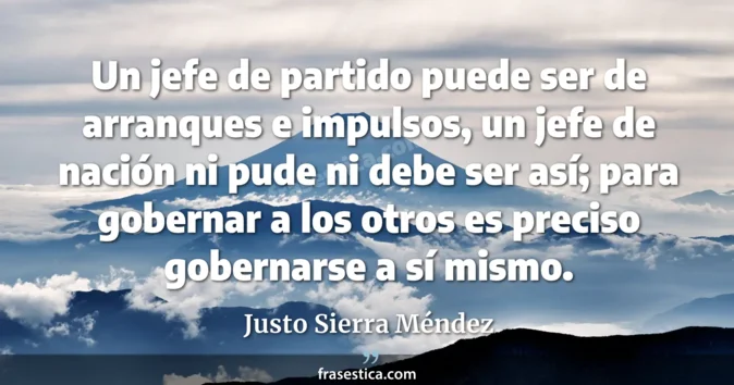 Cita de Justo Sierra Méndez