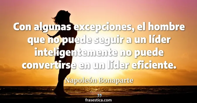 Cita de Napoleón Bonaparte