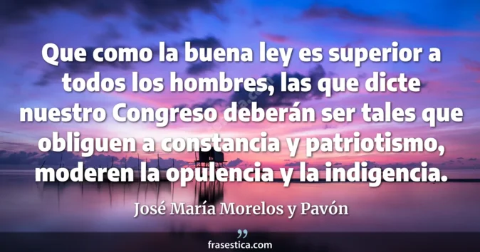 Cita de José María Morelos y Pavón