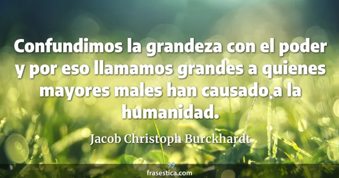 Cita de Jacob Christoph Burckhardt
