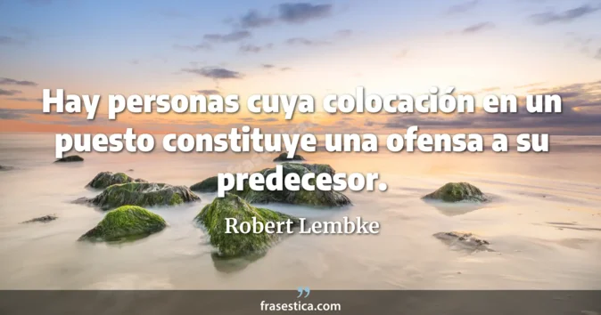 Cita de Robert Lembke