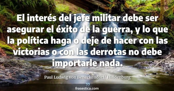 Cita de Paul Ludwig von Beneckendorff Hindenburg