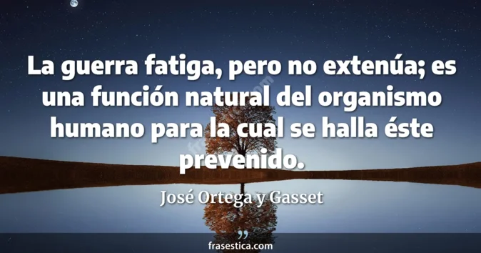 Cita de José Ortega y Gasset
