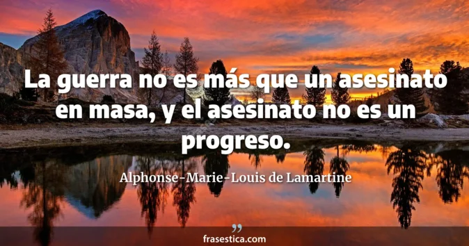 Cita de Alphonse-Marie-Louis de Lamartine