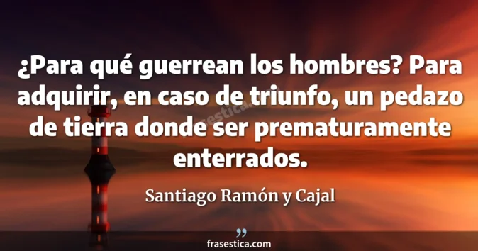 Cita de Santiago Ramón y Cajal