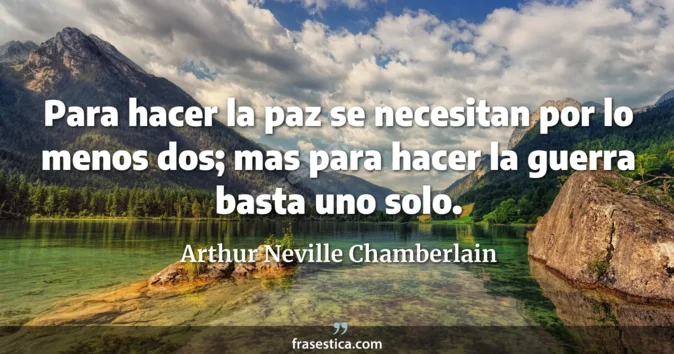 Cita de Arthur Neville Chamberlain