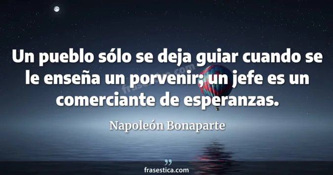 Cita de Napoleón Bonaparte