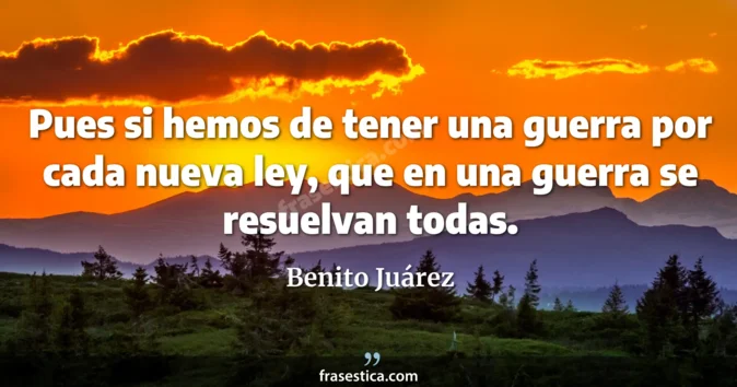 Cita de Benito Juárez