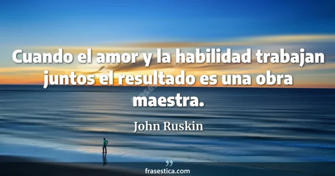 Cita de John Ruskin