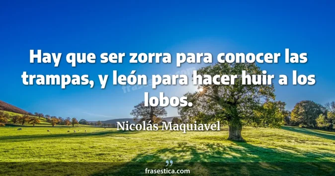 Cita de Nicolás Maquiavel