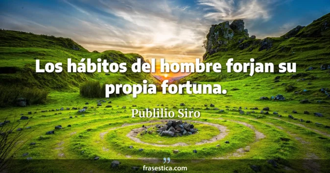 Cita de Publilio Siro