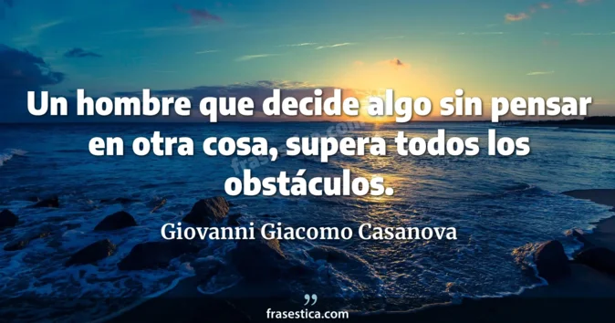 Cita de Giovanni Giacomo Casanova