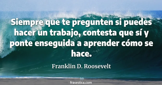 Cita de Franklin D. Roosevelt