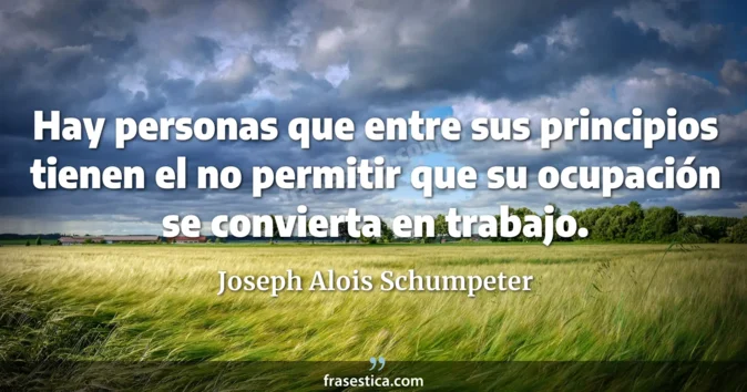 Cita de Joseph Alois Schumpeter