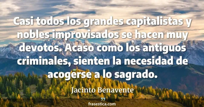 Cita de Jacinto Benavente