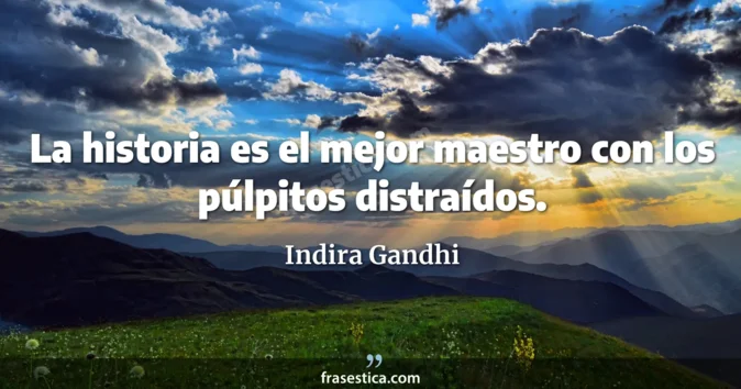 Cita de Indira Gandhi