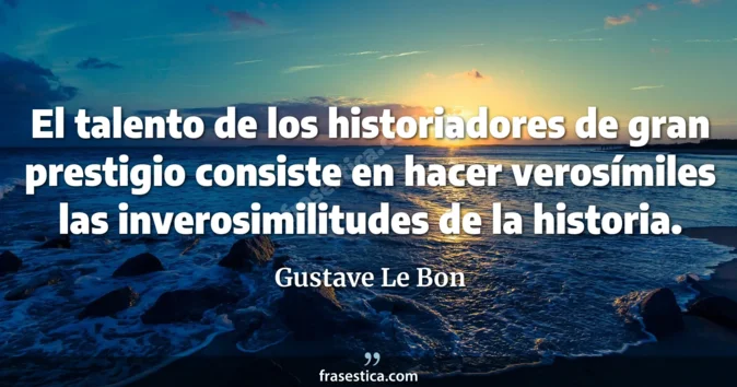 Cita de Gustave Le Bon