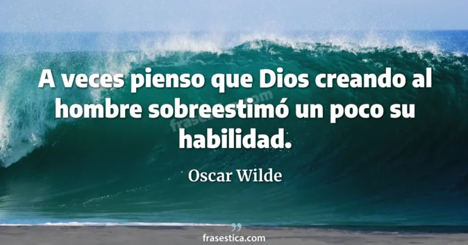 Cita de Oscar Wilde