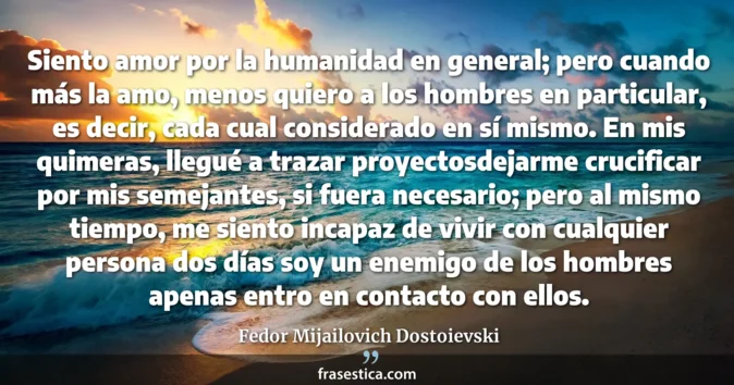 Cita de Fedor Mijailovich Dostoievski