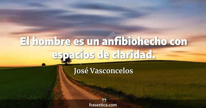 Cita de José Vasconcelos