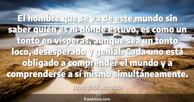 Cita de Juan José Arreola