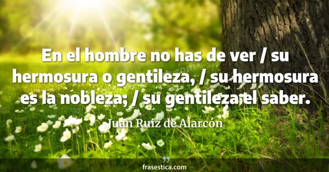 Cita de Juan Ruiz de Alarcón