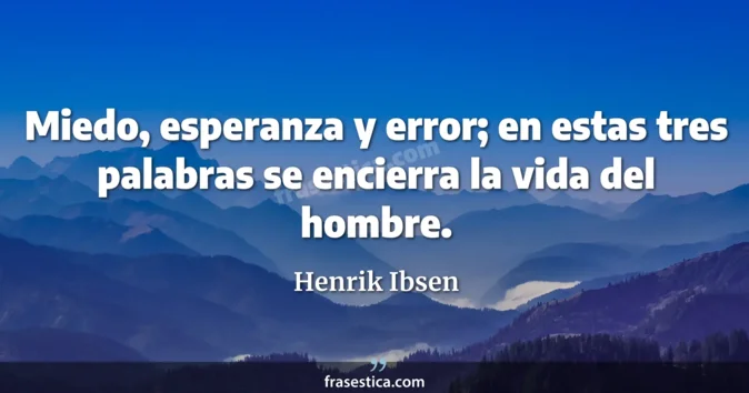 Cita de Henrik Ibsen