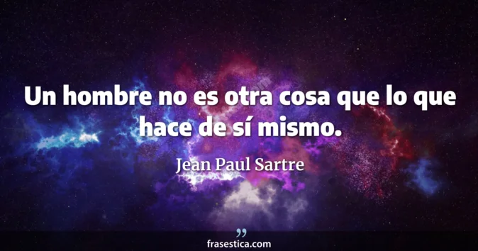 Cita de Jean Paul Sartre