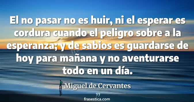 Cita de Miguel de Cervantes