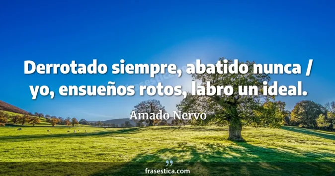 Cita de Amado Nervo