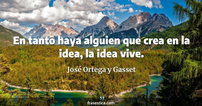 Cita de José Ortega y Gasset