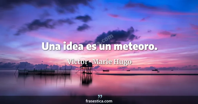 Cita de Victor-Marie Hugo