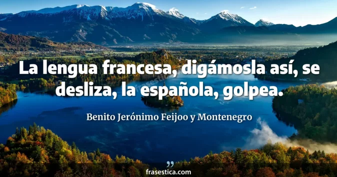 Cita de Benito Jerónimo Feijoo y Montenegro