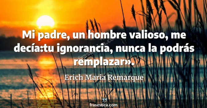 Cita de Erich Maria Remarque