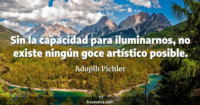 Cita de Adoplh Pichler