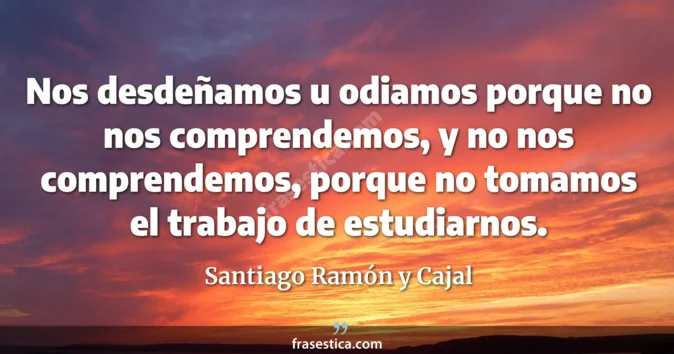 Cita de Santiago Ramón y Cajal