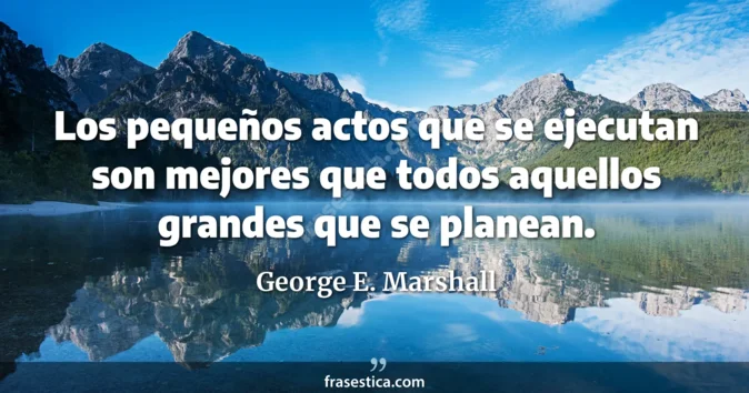 Cita de George E. Marshall