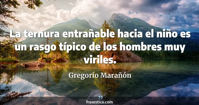 Cita de Gregorio Marañón
