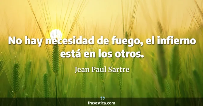 Cita de Jean Paul Sartre