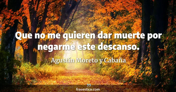 Cita de Agustín Moreto y Cabaña
