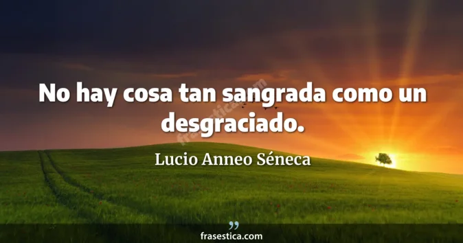 Cita de Lucio Anneo Séneca