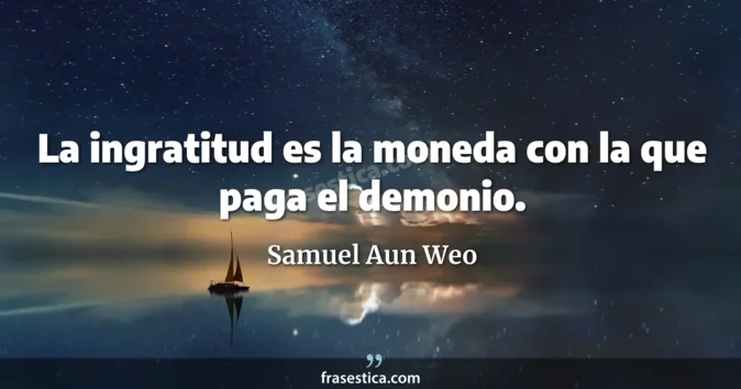 Cita de Samuel Aun Weo
