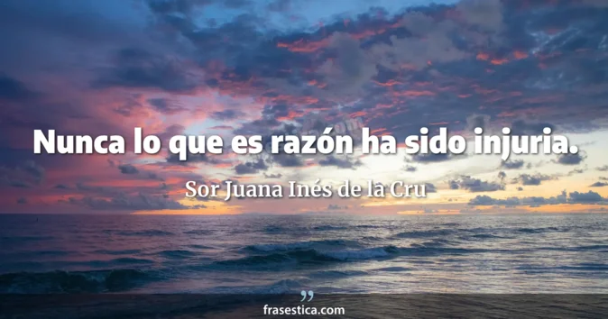 Cita de Sor Juana Inés de la Cru