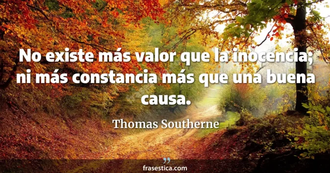 Cita de Thomas Southerne